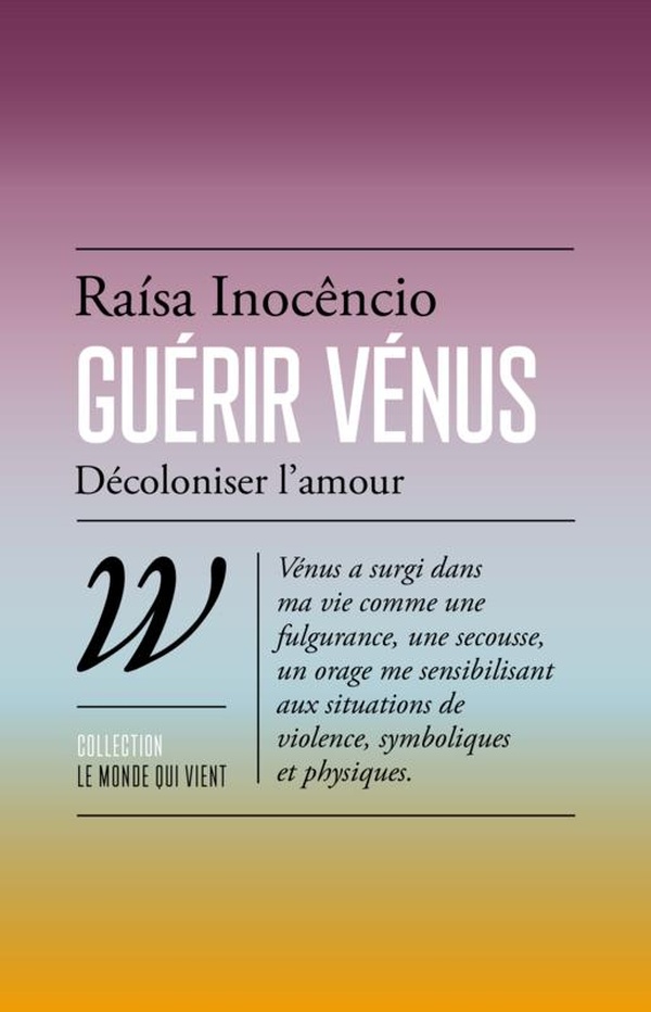 GUERIR VENUS - DECOLONISER L'AMOUR
