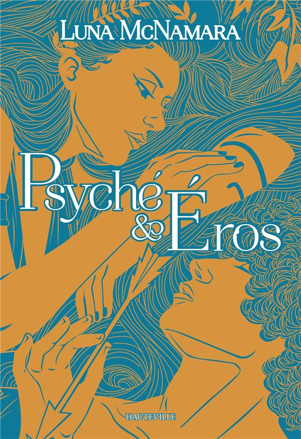PSYCHE & EROS (EDITION RELIEE)
