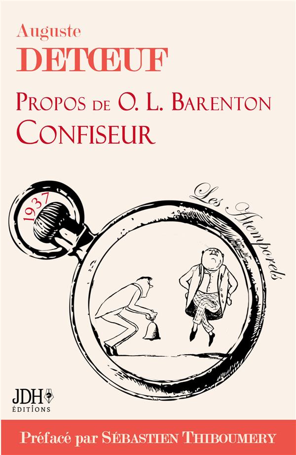 PROPOS DE O.L. BARENTON, CONFISEUR, EDITION 2021 - ECRIT PAR LE FONDATEUR D'ALSTOM, PREFACE PAR S. T