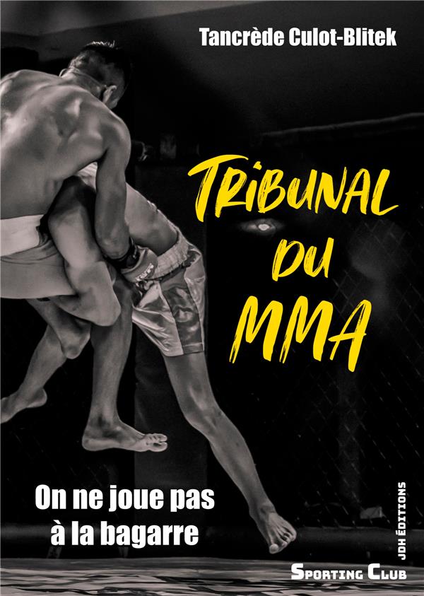 TRIBUNAL DU MMA - ON NE JOUE PAS A LA BAGARRE