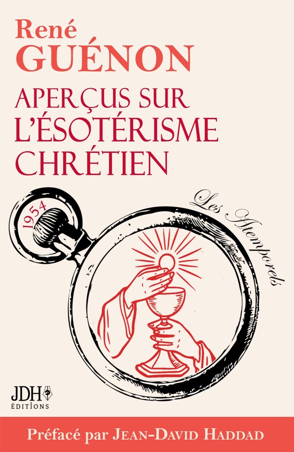 APERCUS SUR ESOTERISME CHRETIEN EDITION - LE LIVRE LE PLUS SPIRITUEL DE