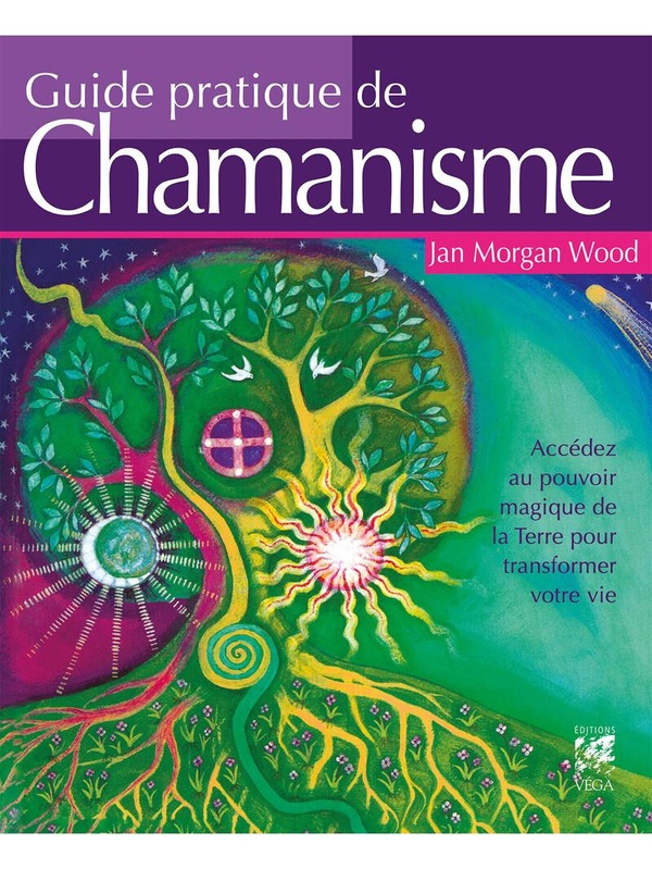 GUIDE PRATIQUE DE CHAMANISME