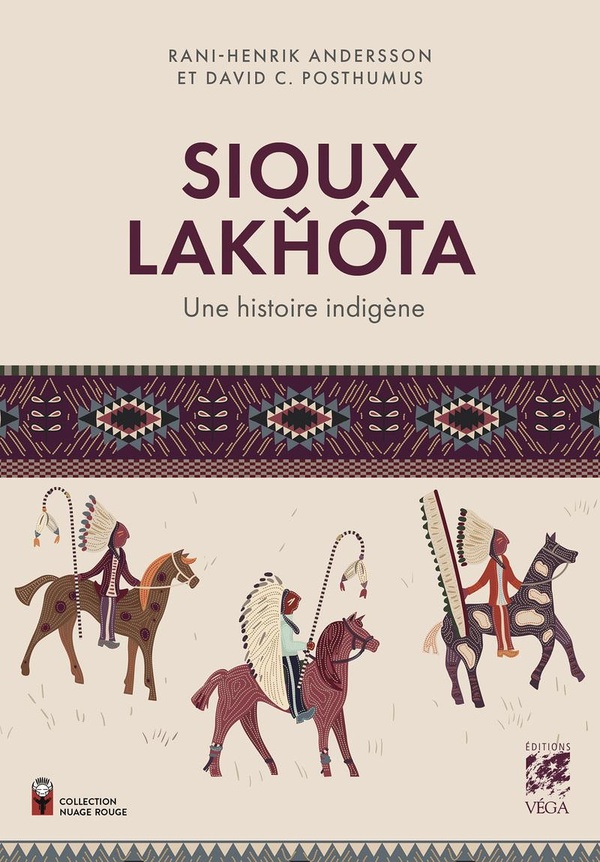 SIOUX LAKHOTA - UNE HISTOIRE INDIGENE