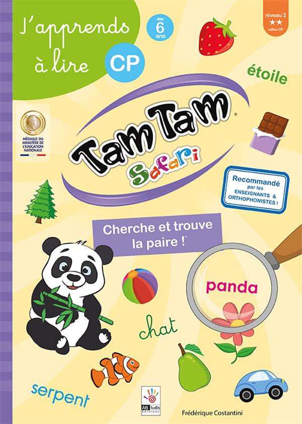 TAM TAM SAFARI - J'APPRENDS A LIRE, CP NIVEAU 2 - CHERCHE ET TROUVE LA PAIRE !