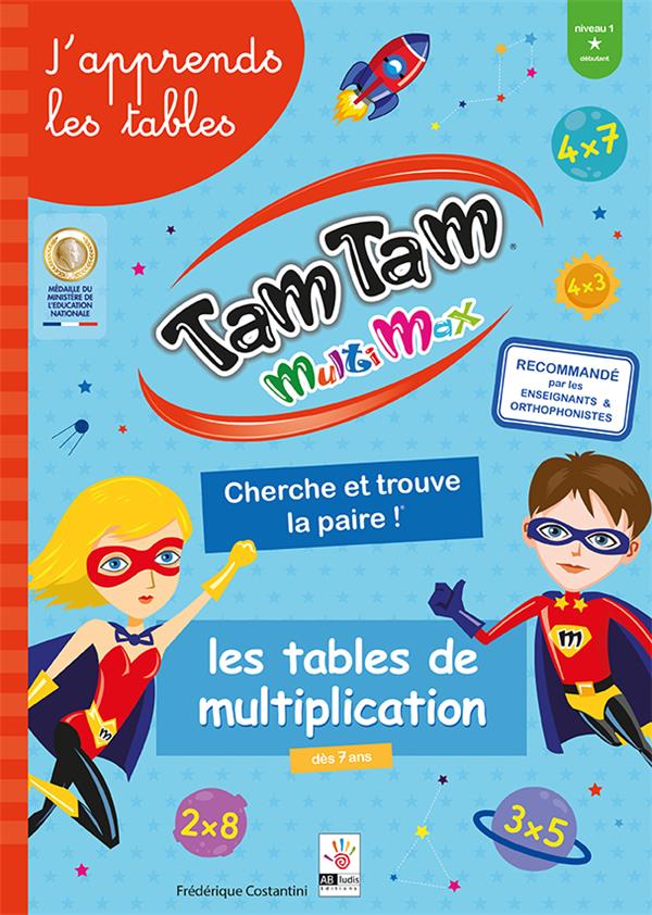 TAM TAM MULTIMAX - LES TABLES DE MULTIPLICATION - NIV 1 - CHERCHE ET TROUVE LA PAIRE !