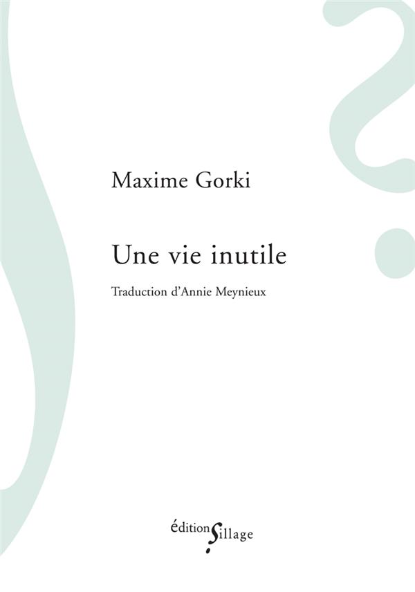 UNE VIE INUTILE