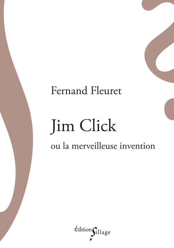 JIM CLICK OU LA MERVEILLEUSE INVENTION