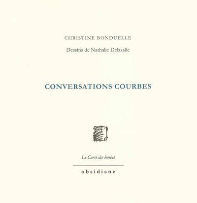CONVERSATIONS COURBES