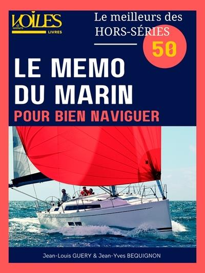 LE MEMO DU MARIN POUR BIEN NAVIGUER