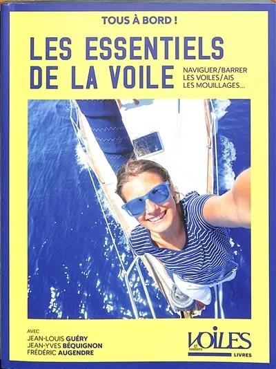 LES ESSENTIELS DE LA VOILE - TOUS A BORD