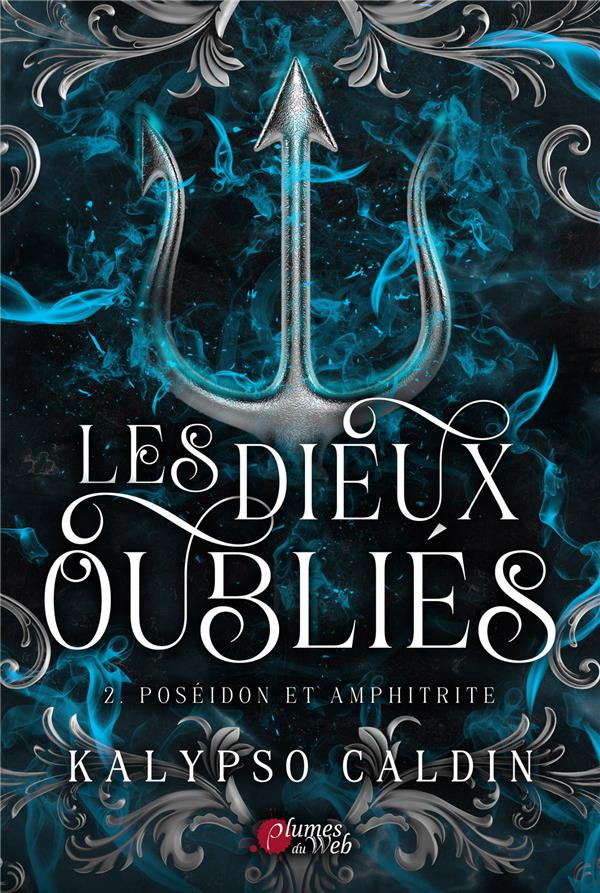 LES DIEUX OUBLIES - TOME 02 POSEIDON ET AMPHITRITE - VOL02