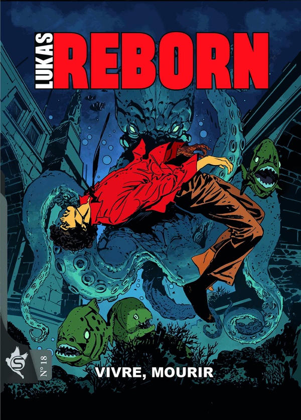 LUKAS REBORN N 18 - VIVRE, MOURIR
