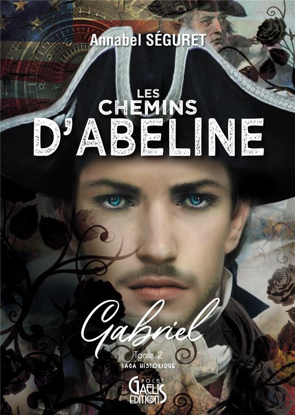 LES CHEMINS D'ABELINE : GABRIEL - T2