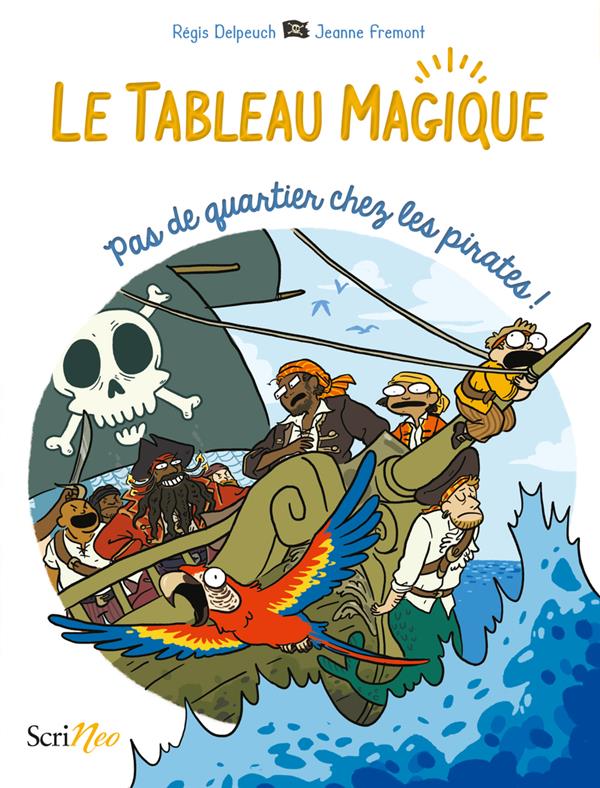 TABLEAU MAGIQUE - PAS DE QUARTIER POUR LES PIRATES
