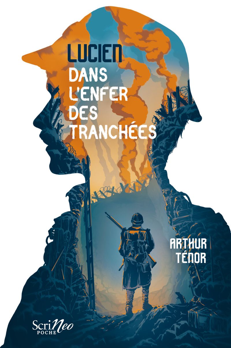 LUCIEN, DANS L'ENFER DES TRANCHEES
