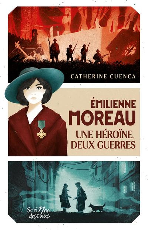 EMILIENNE MOREAU, UNE HEROINE, 2 GUERRES