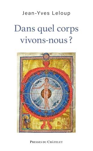 DANS QUEL CORPS VIVONS-NOUS ?