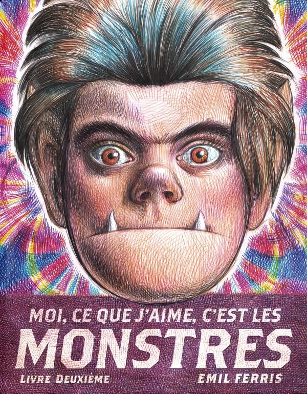 couverture du livre MOI, CE QUE J'AIME, C'EST LES MONSTRES 2 - LIVRE DEUXIEME