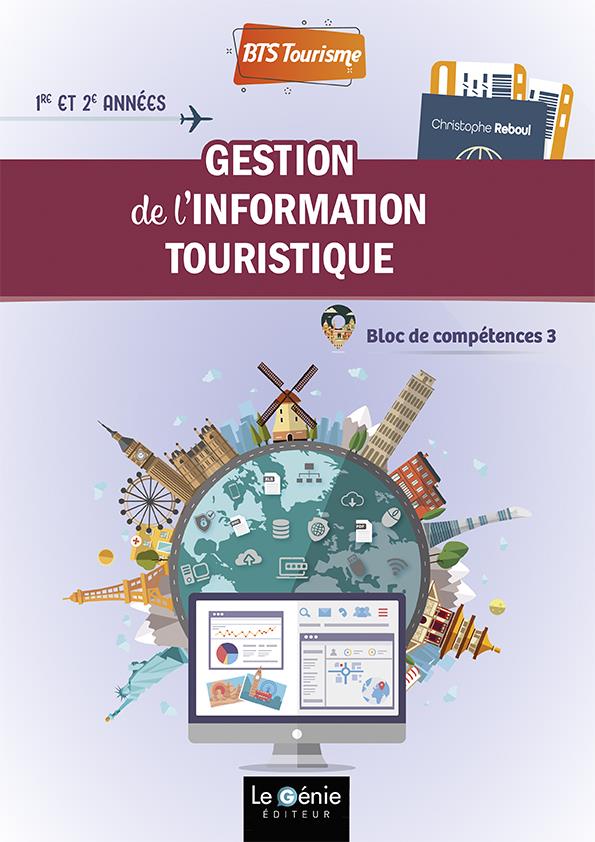 GESTION DE L'INFORMATION TOURISTIQUE BTS TOURISME - BLOCS DE COMPETENCES 3