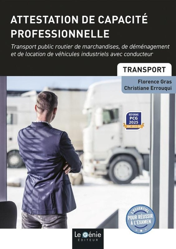 ATTESTATION DE CAPACITE PROFESSIONNELLE - TRANSPORT PUBLIC ROUTIER DE MARCHANDISES, DE DEMENAGEMENT