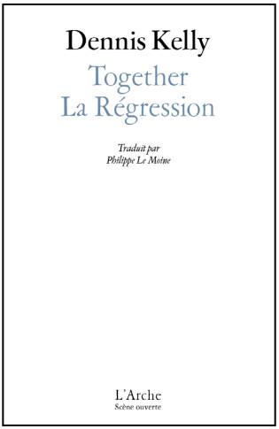 LA REGRESSION / TOGETHER