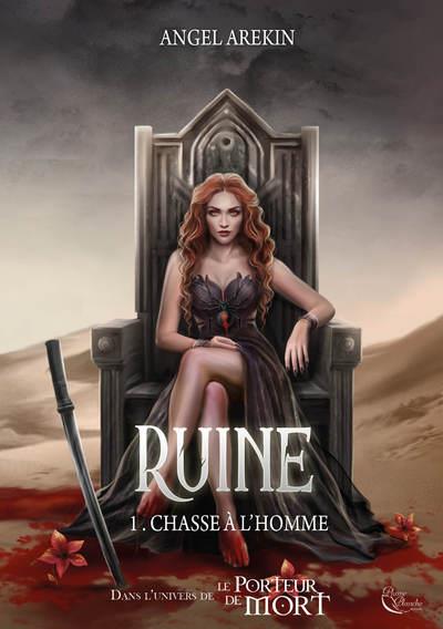 RUINE, TOME 1 - CHASSE A L'HOMME