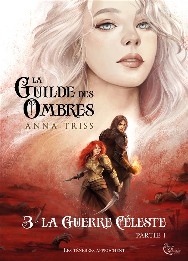 LA GUILDE DES OMBRES - T05 - LA GUILDE DES OMBRES T3P1 - TOME 3 : LA GUERRE CELESTE, PARTIE 1