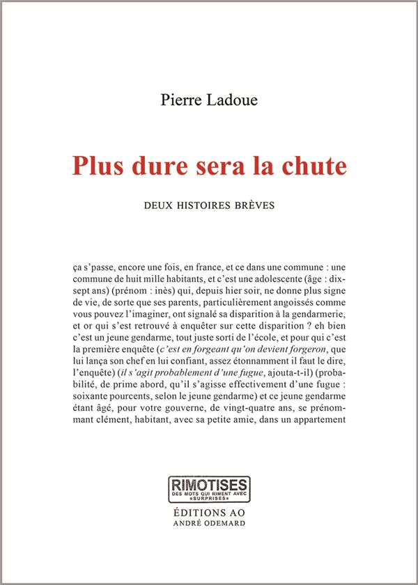 PLUS DURE SERA LA CHUTE - DEUX HISTOIRES BREVES
