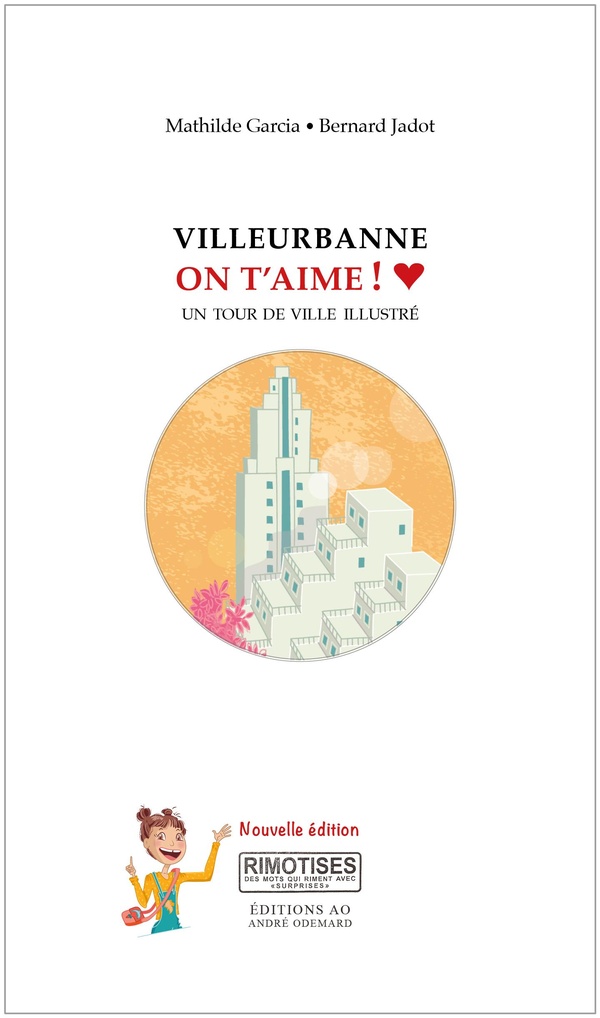 VILLEURBANNE, ON T'AIME ! - UN TOUR DE VILLE ILLUSTRE (2E EDITION)