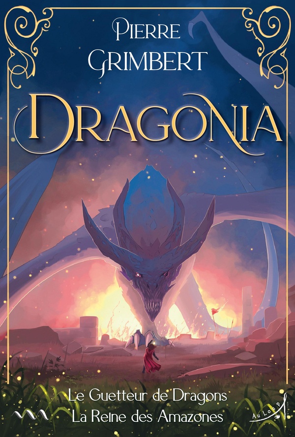 DRAGONIA - LE GUETTEUR DE DRAGONS - LA REINE DES AMAZONES