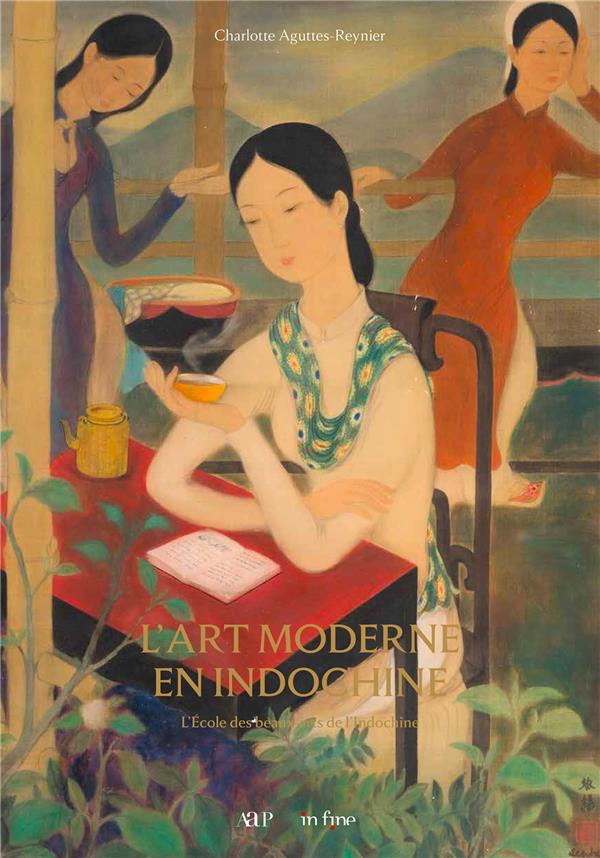 L'ART MODERNE EN INDOCHINE - L'ECOLE DES BEAUX-ARTS D'INDOCHINE (1925-1945)