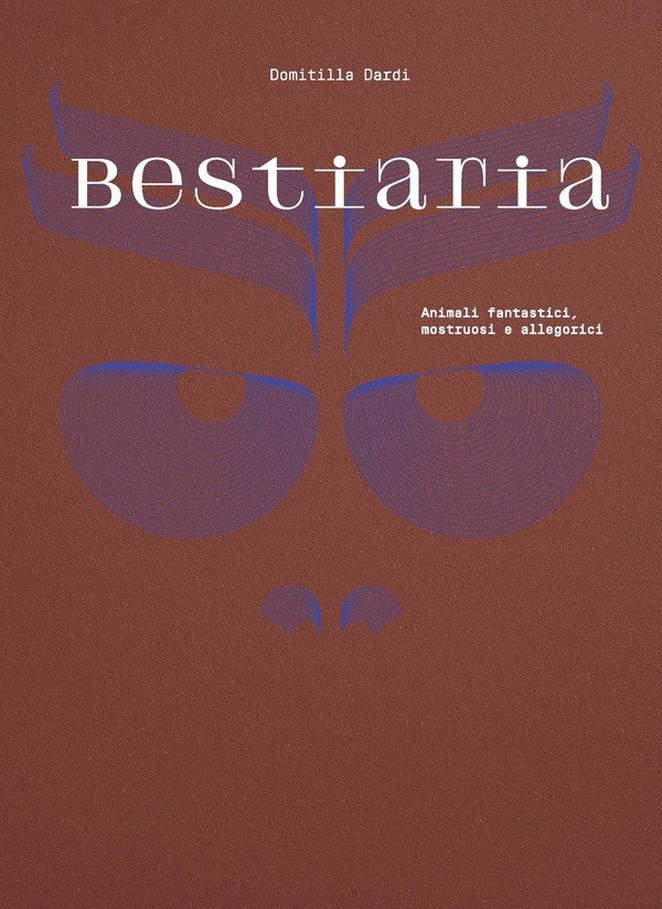 BESTIARIA - ANIMAUX FANTASTIQUES, MONSTRUEUX ET FANTASTIQUES