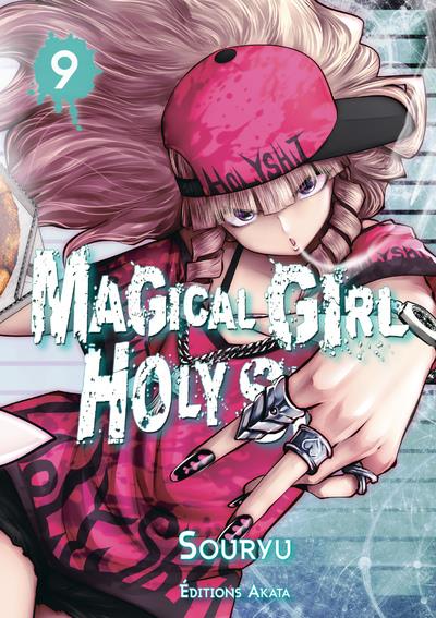 MAGICAL GIRL HOLY SHIT - TOME 9