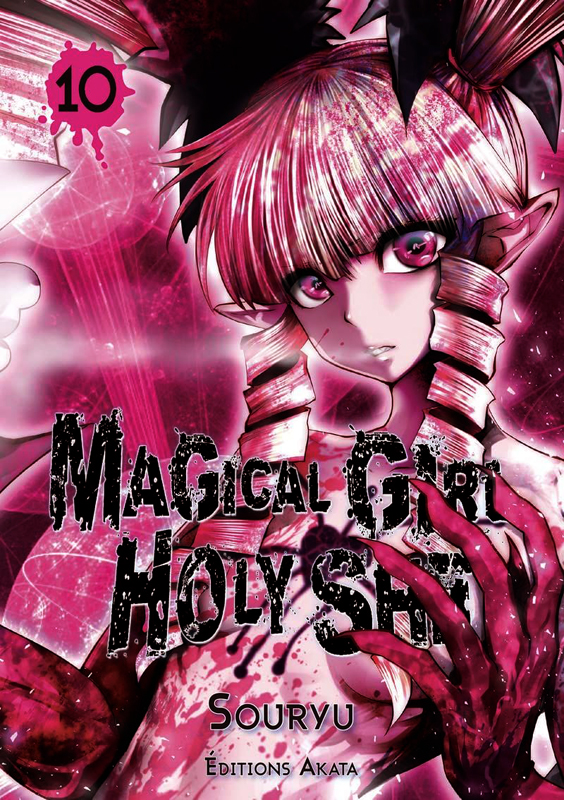 MAGICAL GIRL HOLY SHIT - TOME 10 - VOL10