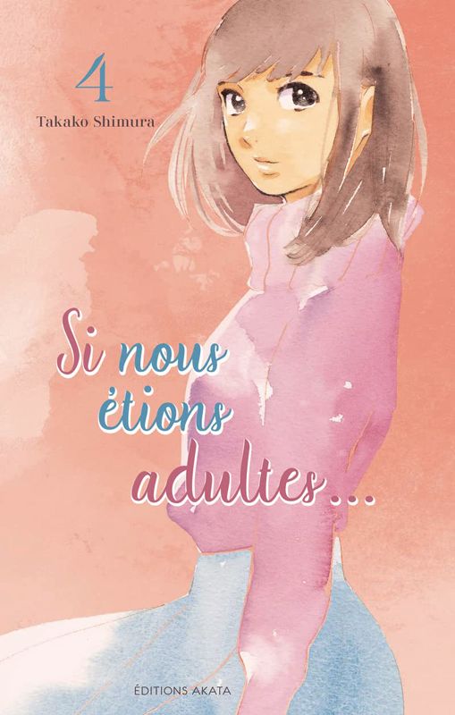 SI NOUS ETIONS ADULTES... - TOME 4