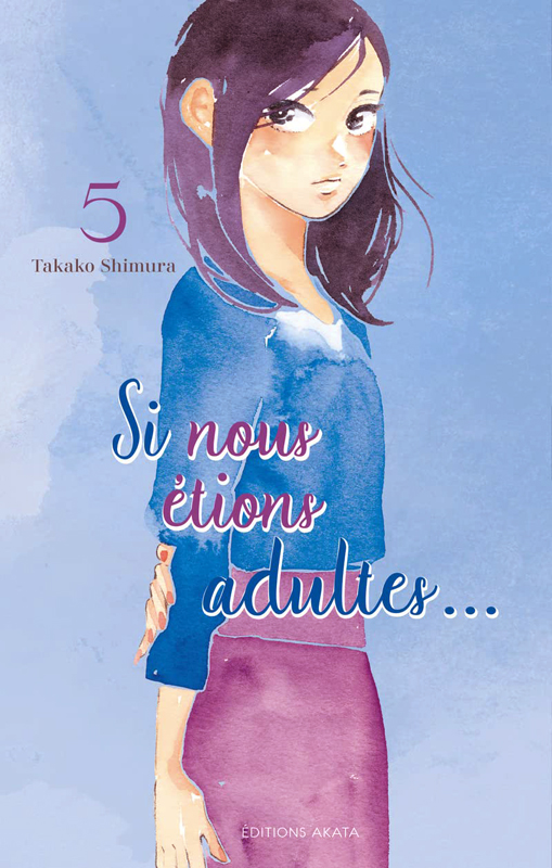 SI NOUS ETIONS ADULTES... - TOME 5