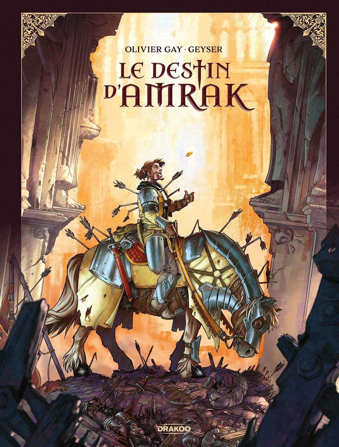LE DESTIN D'AMRAK - T01 - LE DESTIN D'AMRAK - HISTOIRE COMPLETE