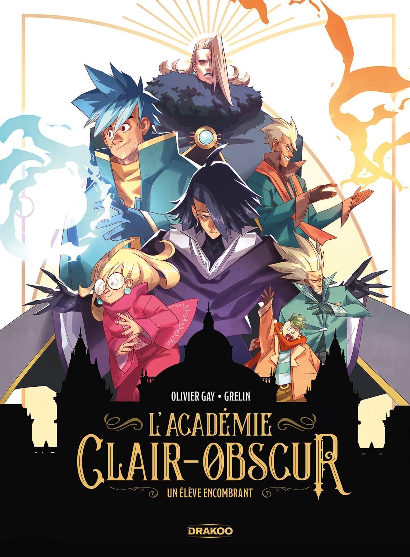 SURPUISSANT - T01 - L' ACADEMIE CLAIR-OBSCUR - VOL. 01 - UN ELEVE ENCOMBRANT