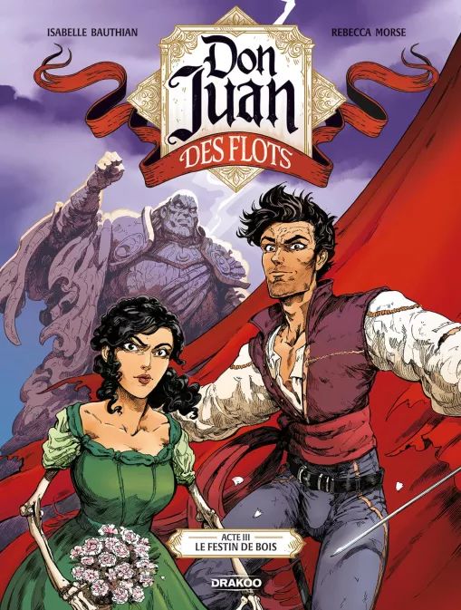 DON JUAN DES FLOTS - T03 - DON JUAN DES FLOTS - VOL. 03/3 - LE FESTIN DE BOIS