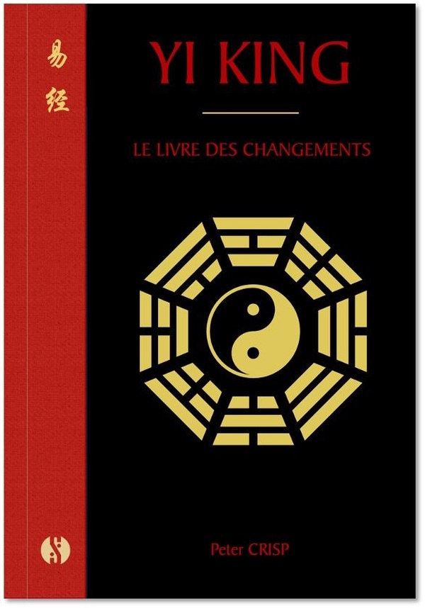 YI KING - LE LIVRE DES CHANGEMENTS
