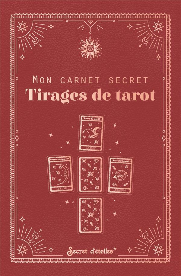MON CARNET SECRET : TIRAGES DE TAROT