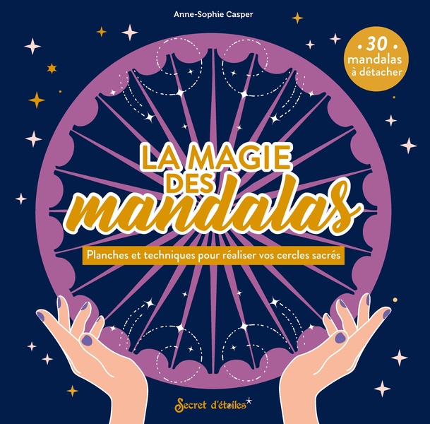 LA MAGIE DES MANDALAS
