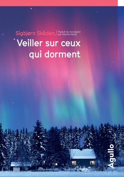 VEILLER SUR CEUX QUI DORMENT