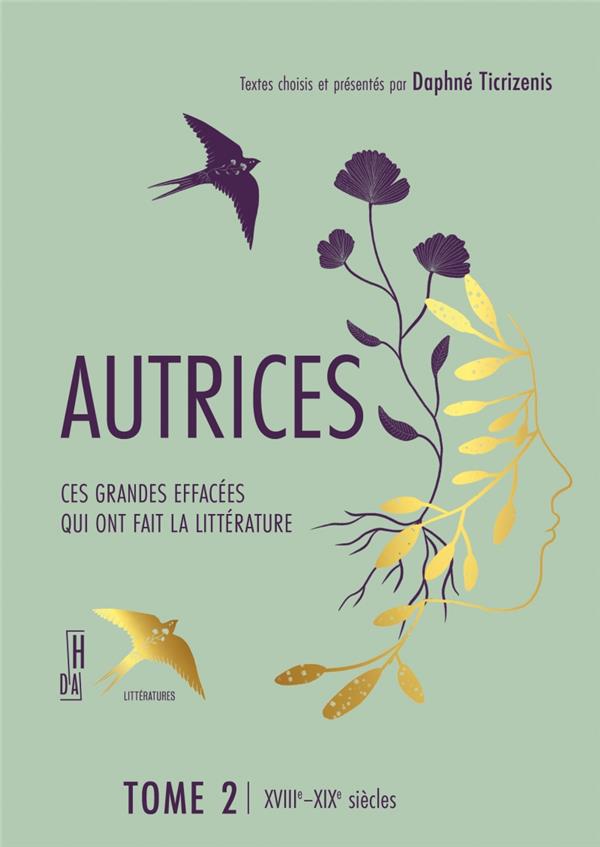 AUTRICES 2 - CES GRANDES EFFACEES QUI ONT FAIT LA LITTERATUR