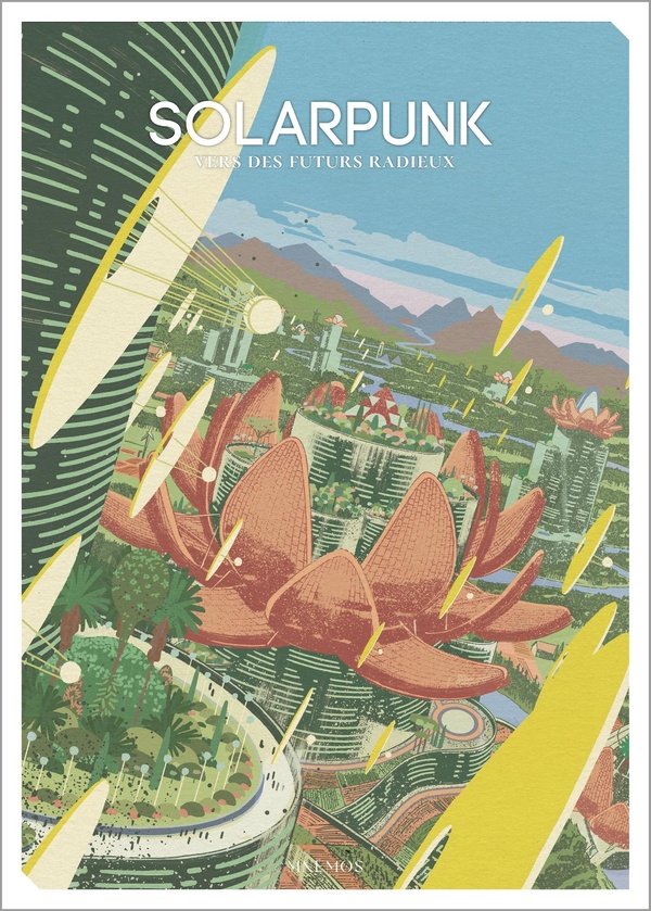SOLARPUNK : VERS DES FUTURS RADIEUX
