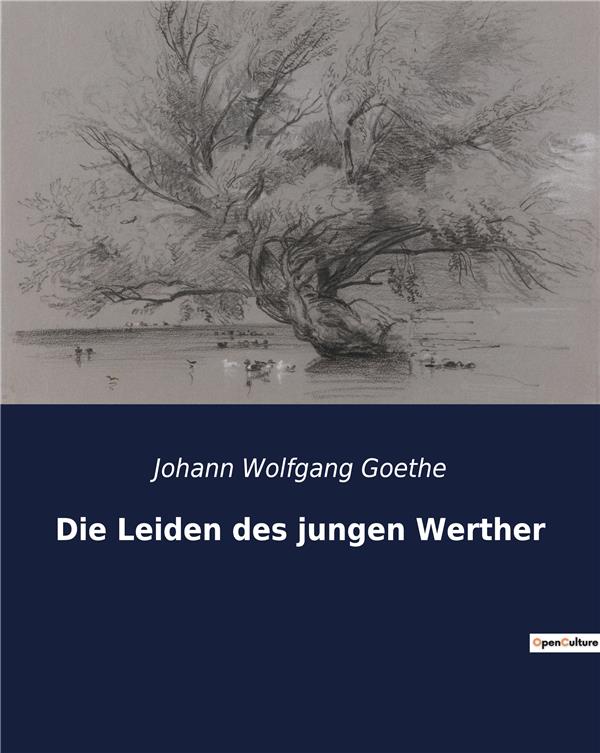 DIE LEIDEN DES JUNGEN WERTHER