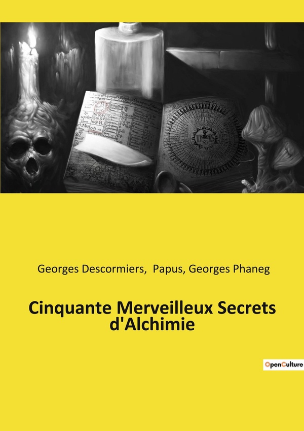 CINQUANTE MERVEILLEUX SECRETS D ALCHIMIE