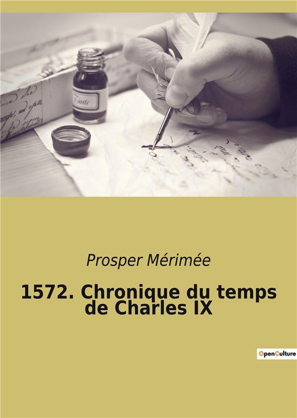 1572 CHRONIQUE DU TEMPS DE CHARLES IX