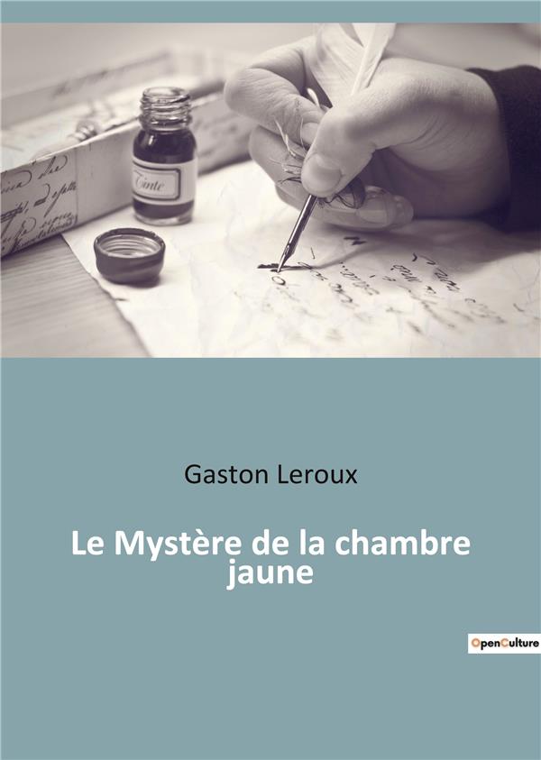 LE MYSTERE DE LA CHAMBRE JAUNE