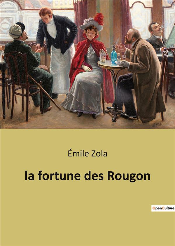 LA FORTUNE DES ROUGON